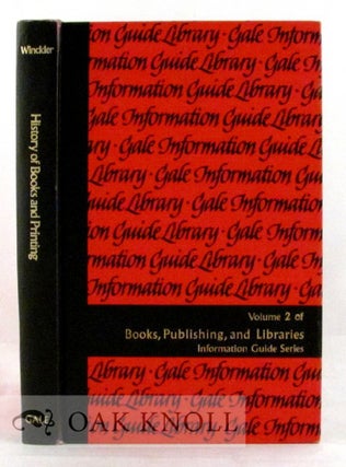 Order Nr. 18394 HISTORY OF BOOKS AND PRINTING, A GUIDE TO INFORMATION SOURCES. Paul A. Winckler