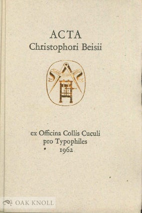 ACTA CHRISTOPHORI BEISII. Christopher Beys.