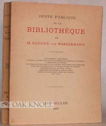 Order Nr. 18533 CATALOGUE DE LA BIBLIOTHÈQUE DE M. EUGÈNE VON WASSERMANN