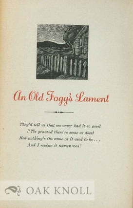 AN OLD FOGY'S LAMENT