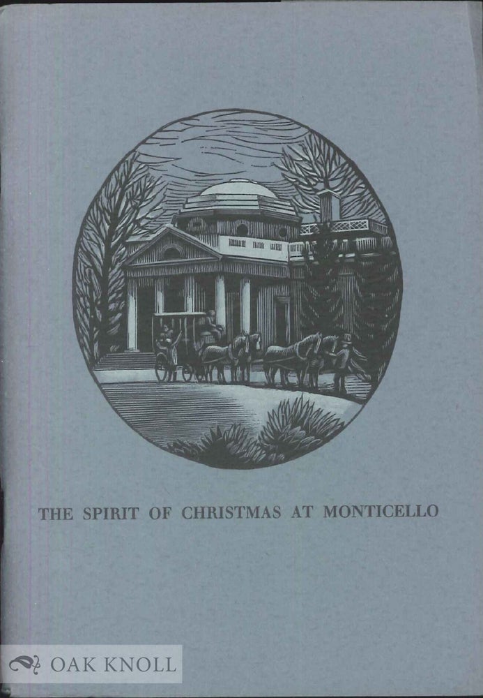 Order Nr. 18550 THE SPIRIT OF CHRISTMAS AT MONTICELLO. Julian P. Boyd.