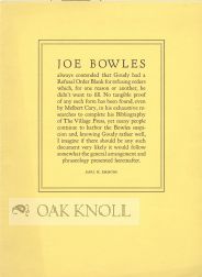 JOE BOWLES ALWAYS CONTENDED THAT GOUDY HAD A REFUSAL ORDER BLANK FOR REFUSING ORDERS. Earl H. Emmons.
