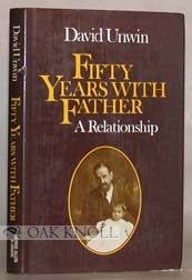Order Nr. 18686 FIFTY YEARS WITH FATHER, A RELATIONSHIP. David Unwin