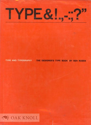 Order Nr. 18740 TYPE AND TYPOGRAPHY, THE DESIGNER'S TYPE BOOK. Ben Rosen