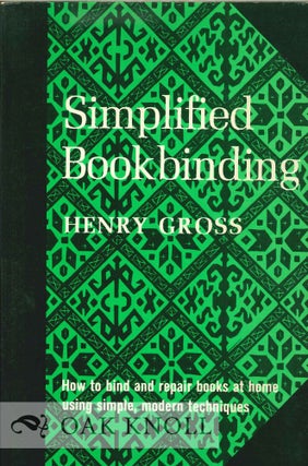 Order Nr. 18858 SIMPLIFIED BOOKBINDING. Henry Gross