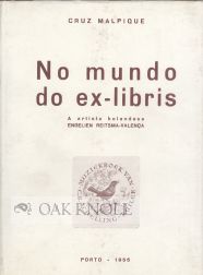 Order Nr. 19014 NO MUNDO DO EX-LIBRIS, A ARTISTA HOLANDESA ENGELIEN REITSMA-VALENCA. Cruz Malpique