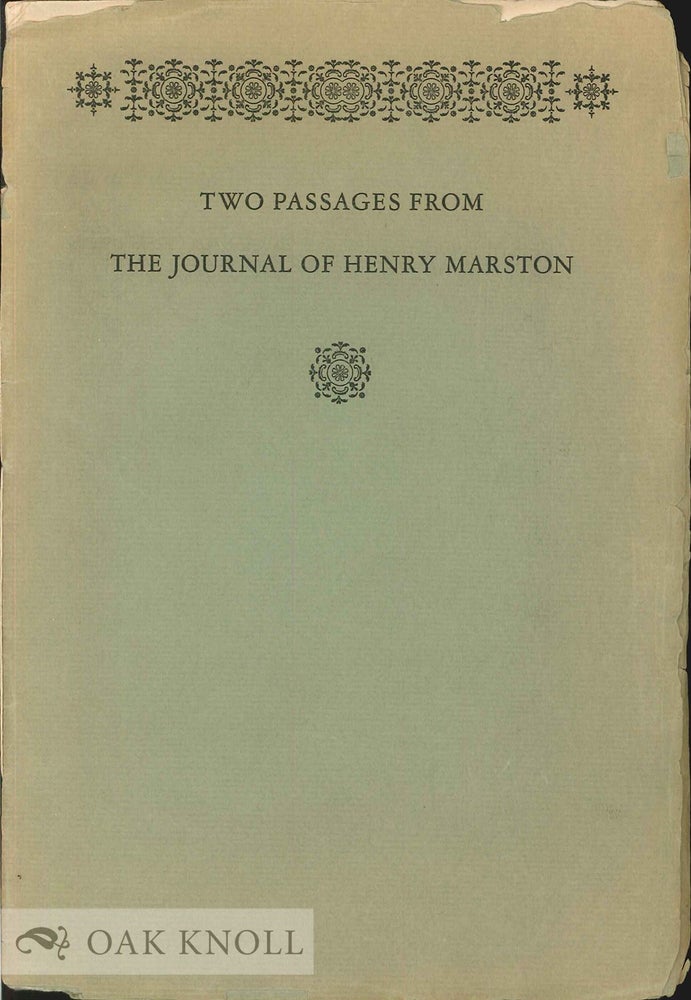 Order Nr. 19079 TWO PASSAGES FROM THE JOURNAL OF HENRY MARSTON THE MENACE OF EXPLOITATION, THE COMMONPLACE. Henry Marston.