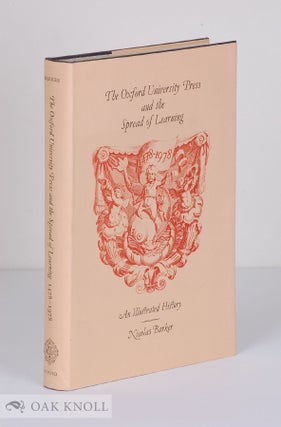Order Nr. 19309 THE OXFORD UNIVERSITY PRESS AND THE SPREAD OF LEARNING, 1478-1978, AN ILLUSTRATED...