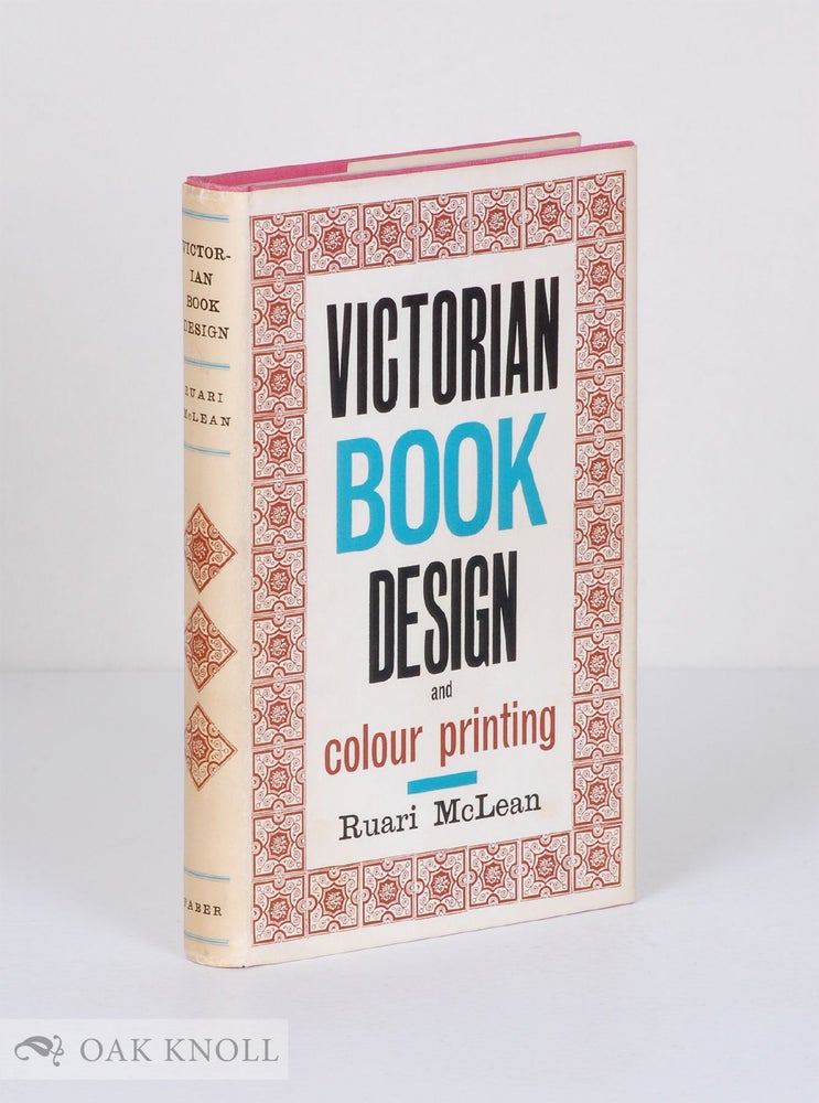Order Nr. 19624 VICTORIAN BOOK DESIGN & COLOUR PRINTING. Ruari McLean.