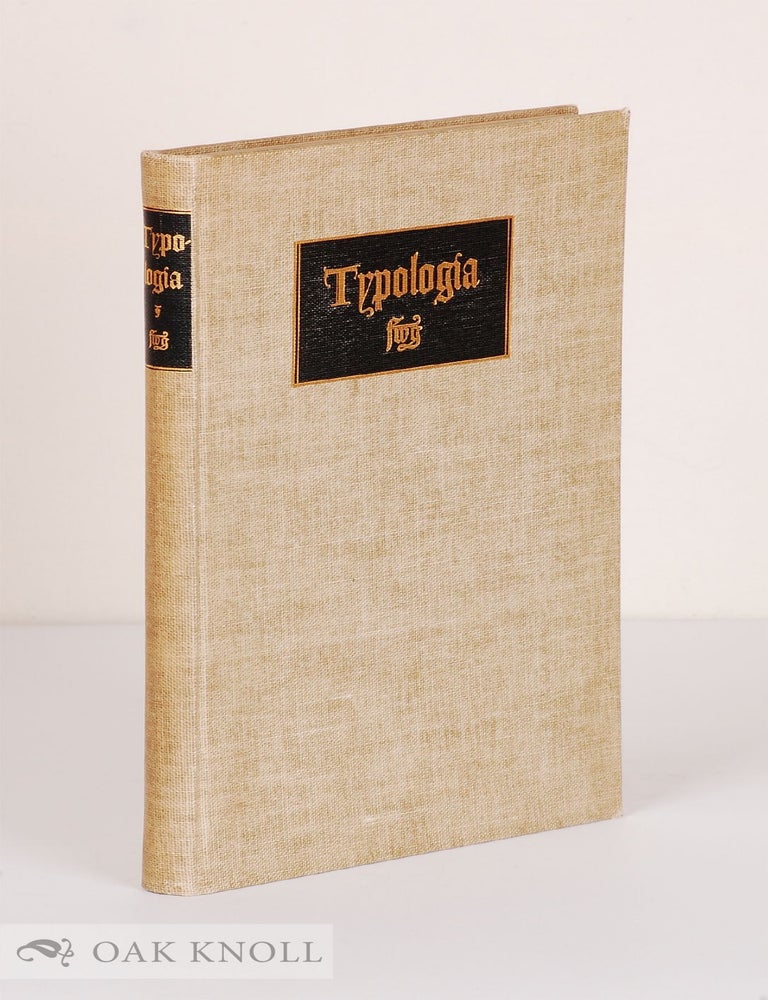 Order Nr. 19628 TYPOLOGIA, STUDIES IN TYPE DESIGN & TYPE MAKING. Frederic W. Goudy.