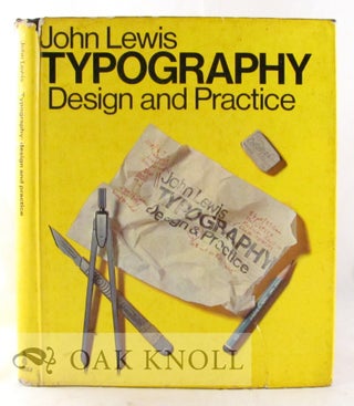TYPOGRAPHY: DESIGN AND PRACTICE. John Lewis.