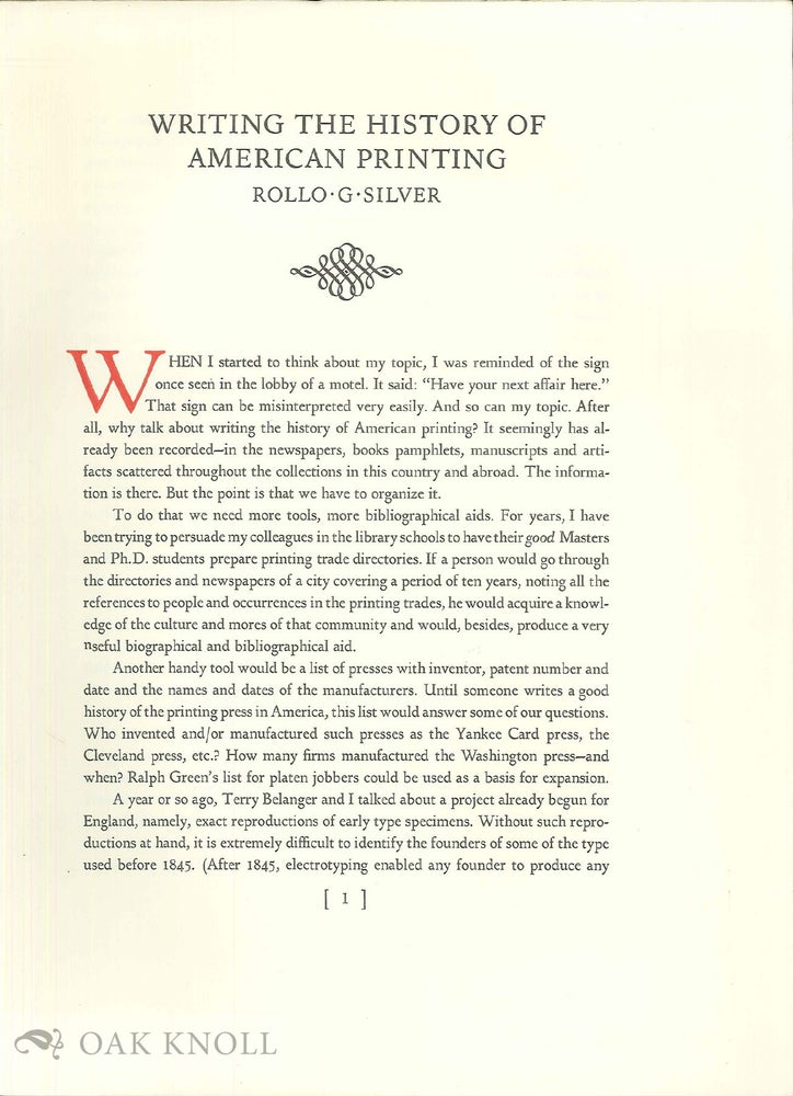 Order Nr. 19662 WRITING THE HISTORY OF AMERICAN PRINTING. Rollo G. Silver.