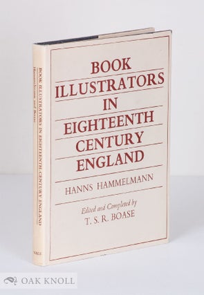 Order Nr. 19715 BOOK ILLUSTRATORS IN EIGHTEENTH-CENTURY ENGLAND. Hanns Hammelmann