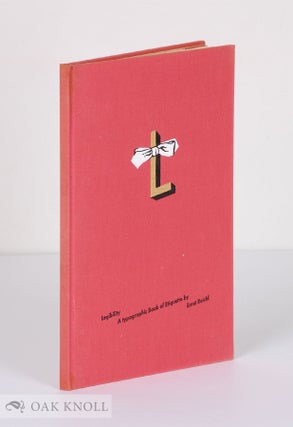 Order Nr. 19751 LEGIBILITY, A TYPOGRAPHIC BOOK OF ETIQUETTE. Ernst Reichl