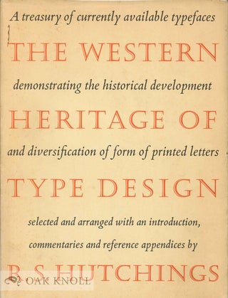 Order Nr. 19754 THE WESTERN HERITAGE OF TYPE DESIGN, A TREASURY OF CURRENTLY AVAILABLE TYPEFACES...