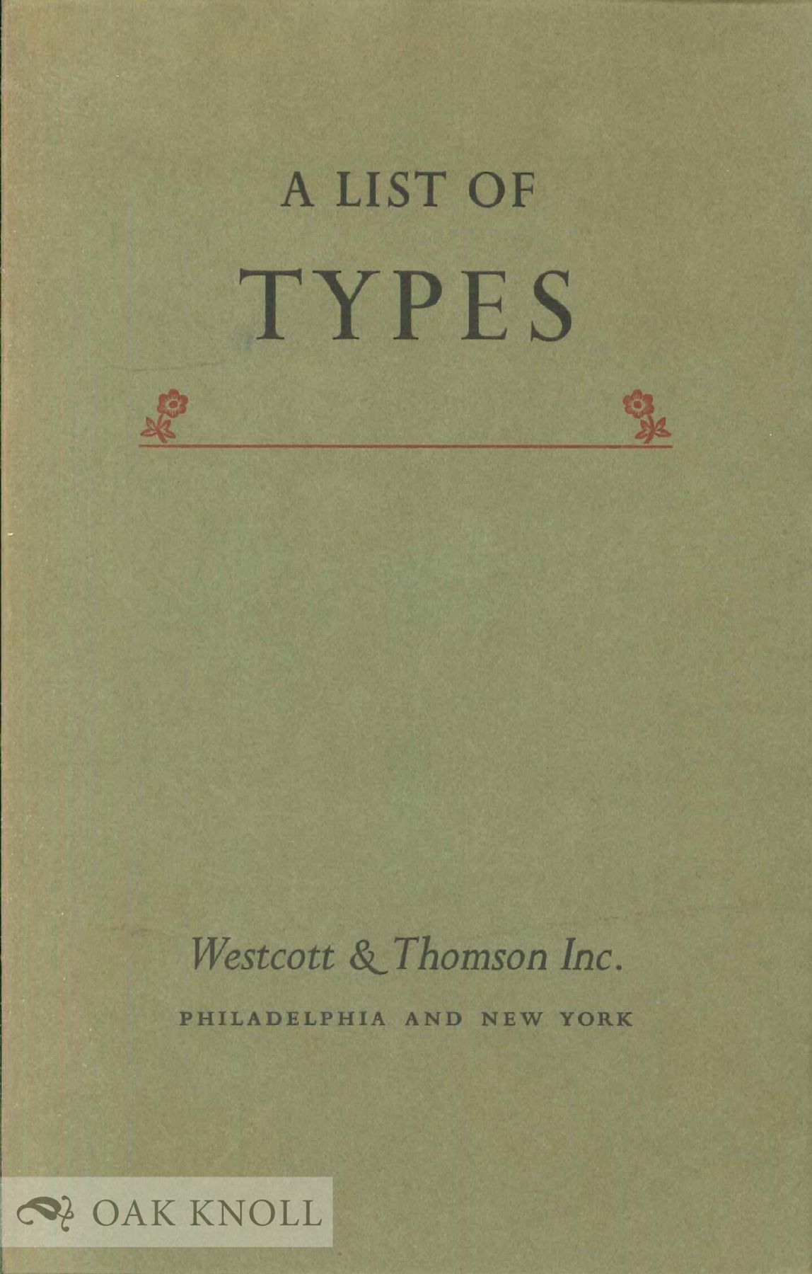 Intertype A LIST OF TYPES, FOUNDRY, MONOTYPE, ENGLISH MONOTYPE, LUDLOW, LINOTYPE ...