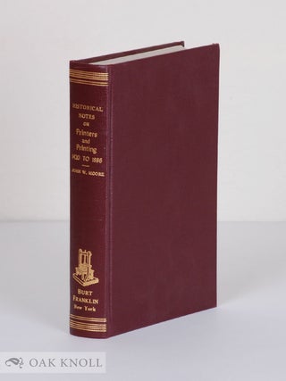 Order Nr. 19815 MOORE'S HISTORICAL, BIOGRAPHICAL, AND MISCELLANEOUS GATHERINGS, IN THE FORM OF...