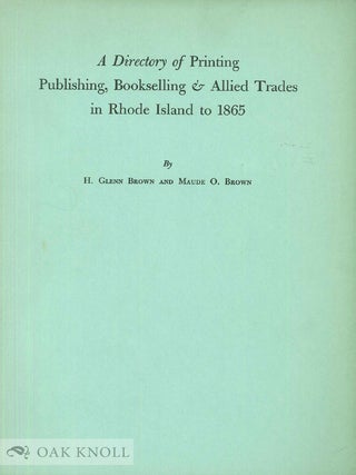 Order Nr. 19970 DIRECTORY OF PRINTING, PUBLISHING, BOOKSELLING & ALLIED TRADES IN RHODE ISLAND TO...