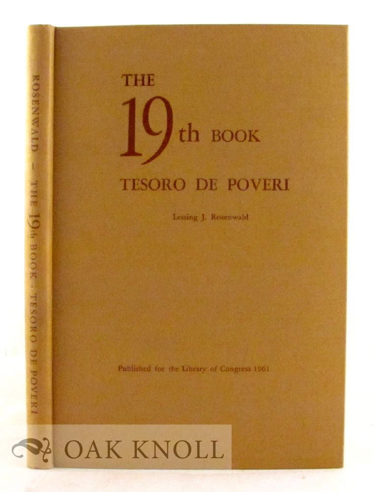 Order Nr. 20021 THE 19TH BOOK, TESORO DE POVERI. Lessing J. Rosenwald.