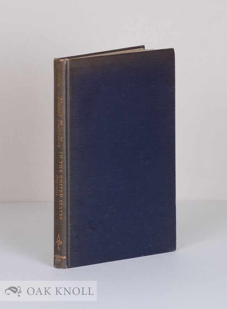 Order Nr. 20059 FRENCH TRAVELERS IN THE UNITED STATES, 1765-1932. Frank Monaghan.