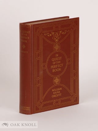 Order Nr. 20159 IN QUEST OF THE PERFECT BOOK, REMINISCENCES & REFLECTIONS OF A BOOKMAN....