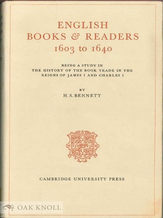 Order Nr. 20327 ENGLISH BOOKS & READERS 1603 TO 1640 BEING A STUDY IN THE HISTORY OF THE BOOK...