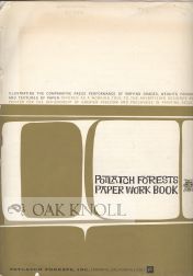 Order Nr. 20359 POTLATCH FORESTS PAPER WORK BOOK, ILLUSTRATING THE COMPARATIVE PRESS PERFORMANCE...