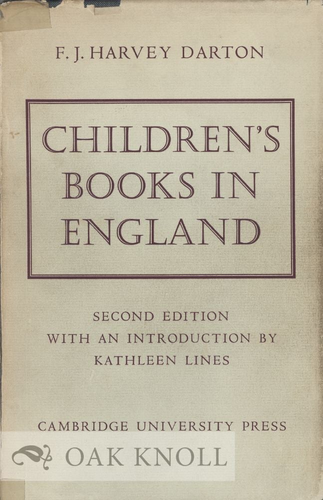 Order Nr. 20471 CHILDREN'S BOOKS IN ENGLAND, FIVE CERTURIES OF SOCIAL LIFE. F. J. Harvey Darton.