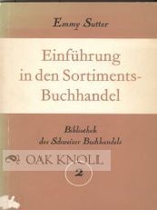 Order Nr. 20473 EINFÜHRUNG IN DEN SORTIMENTS-BUCHHANDEL. Emmy Sutter
