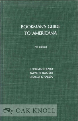 Order Nr. 20523 BOOKMAN'S GUIDE TO AMERICANA. J. Norman Heard, Jimmie H. Hoover, Charles F. H