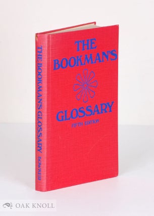 Order Nr. 20545 THE BOOKMAN'S GLOSSARY, FIFTH EDITION. Jean Peters