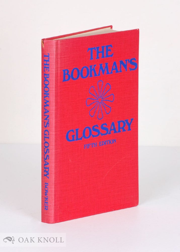 Order Nr. 20545 THE BOOKMAN'S GLOSSARY, FIFTH EDITION. Jean Peters.
