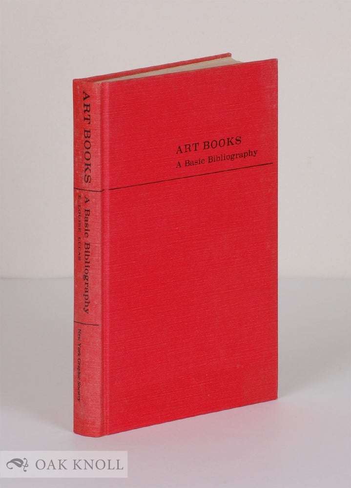 Order Nr. 20570 ART BOOKS, A BASIC BIBLIOGRAPHY OF THE FINE ARTS. E. Louise Lucas.