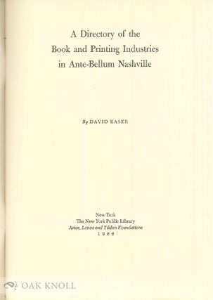 DIRECTORY OF THE BOOK AND PRINTING INDUSTRIES IN ANTE-BELLUM NASHVILLE