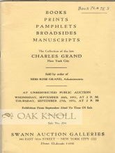 Order Nr. 20912 CATALOGUE OF BOOKS PRINTS PAMPHLETS BROADSIDES MANUSCRIPTS. THE COLLECTION OF THE...