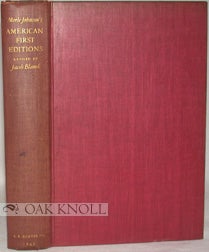 Order Nr. 20965 AMERICAN FIRST EDITIONS, BIBLIOGRAPHIC CHECK LISTS OF THE WORKS. Merle Johnson