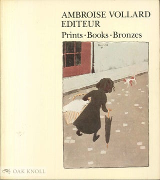 AMBROISE VOLLARD, EDITEUR, PRINTS, BOOKS, BRONZES. Una E. Johnson.