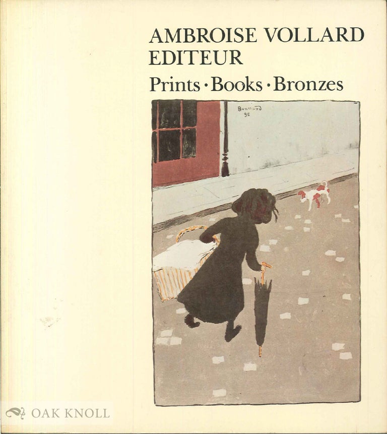 Order Nr. 21025 AMBROISE VOLLARD, EDITEUR, PRINTS, BOOKS, BRONZES. Una E. Johnson.