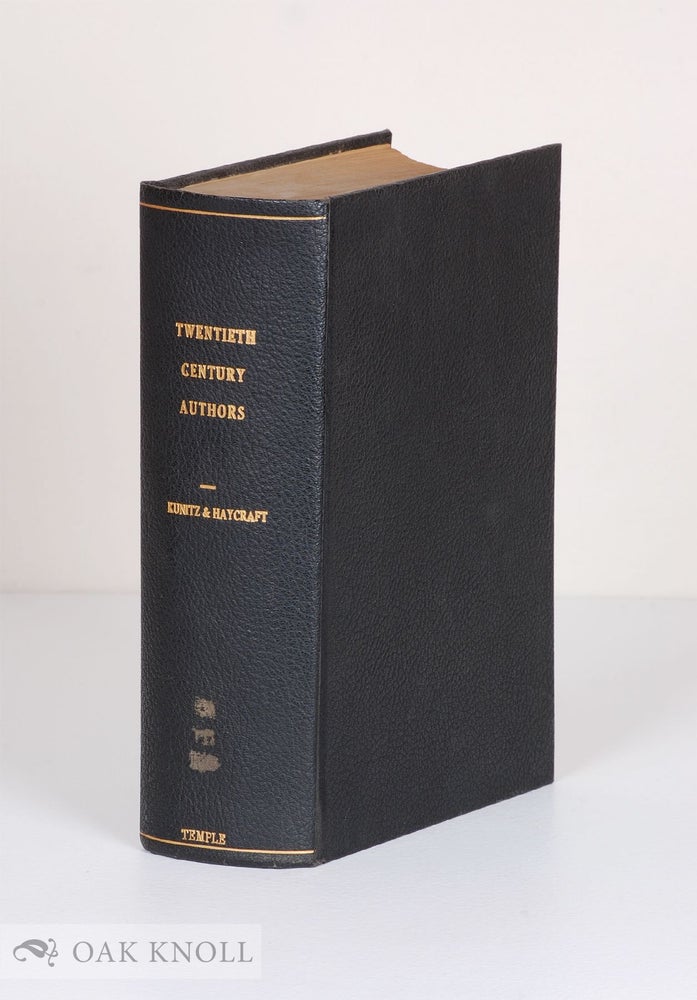 Order Nr. 21057 TWENTIETH CENTURY AUTHORS, A BIOGRAPHICAL DICTIONARY OF MODERN LITERATURE. Stanley J. Kunitz, Howard Haycraft.