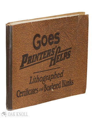 Order Nr. 21079 GOES PRINTERS' HELPS, LITHOGRAPHED CERTIFICATES AND BORDERED BLANKS