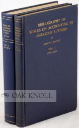 Order Nr. 21330 BIBLIOGRAPHY OF WORKS ON ACCOUNTING BY AMERICAN AUTHORS. Harry C. Bentley, Ruth...