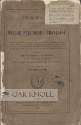 Order Nr. 21362 BIBLIOGRAPHIE HISTORIQUE ET CRITIQUE DE LA PRESSE PERIODIQUE FRANCAISE PRECEDE...