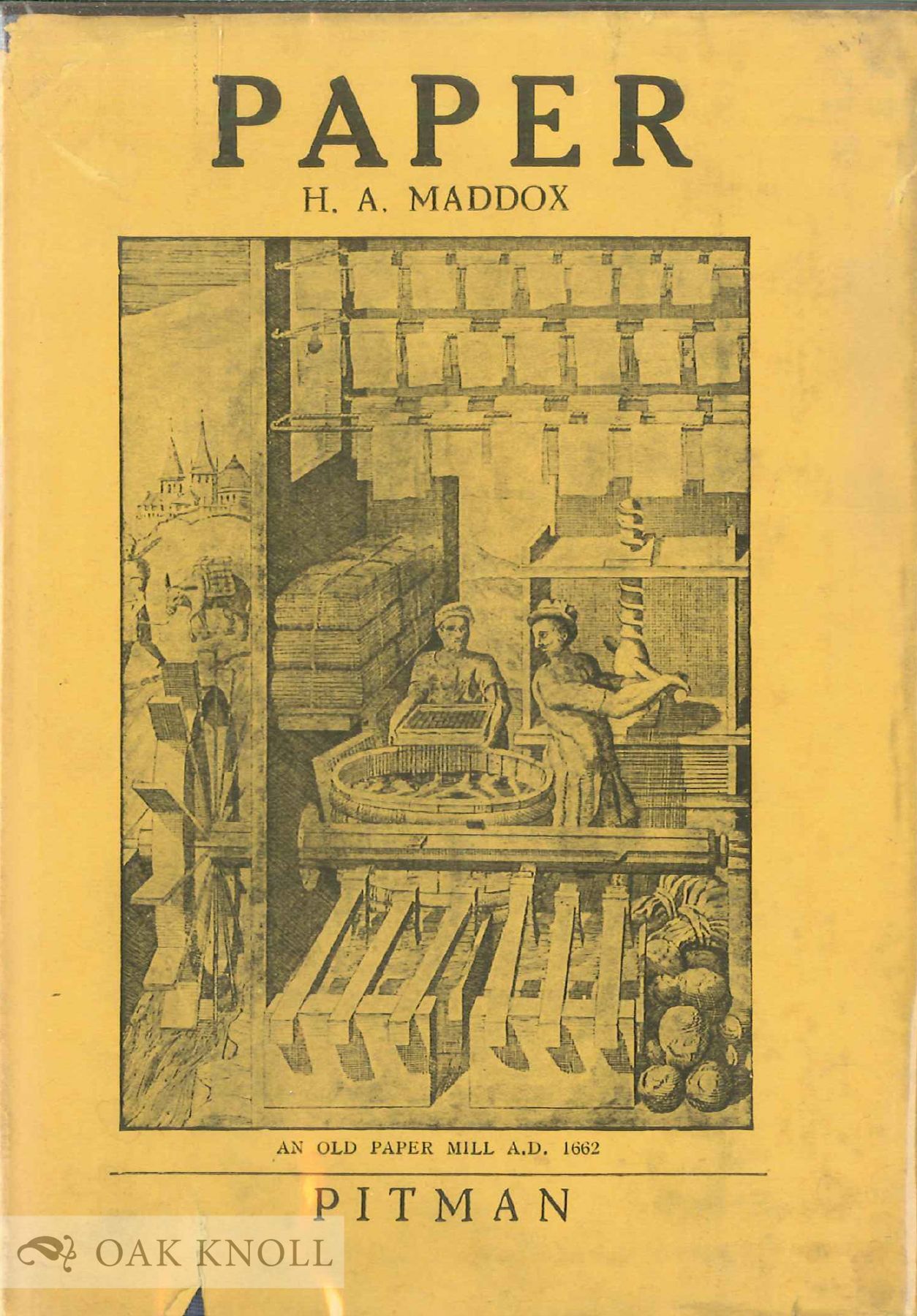 PAPER, ITS HISTORY, SOURCES, AND MANUFACTURE | H. A Maddox