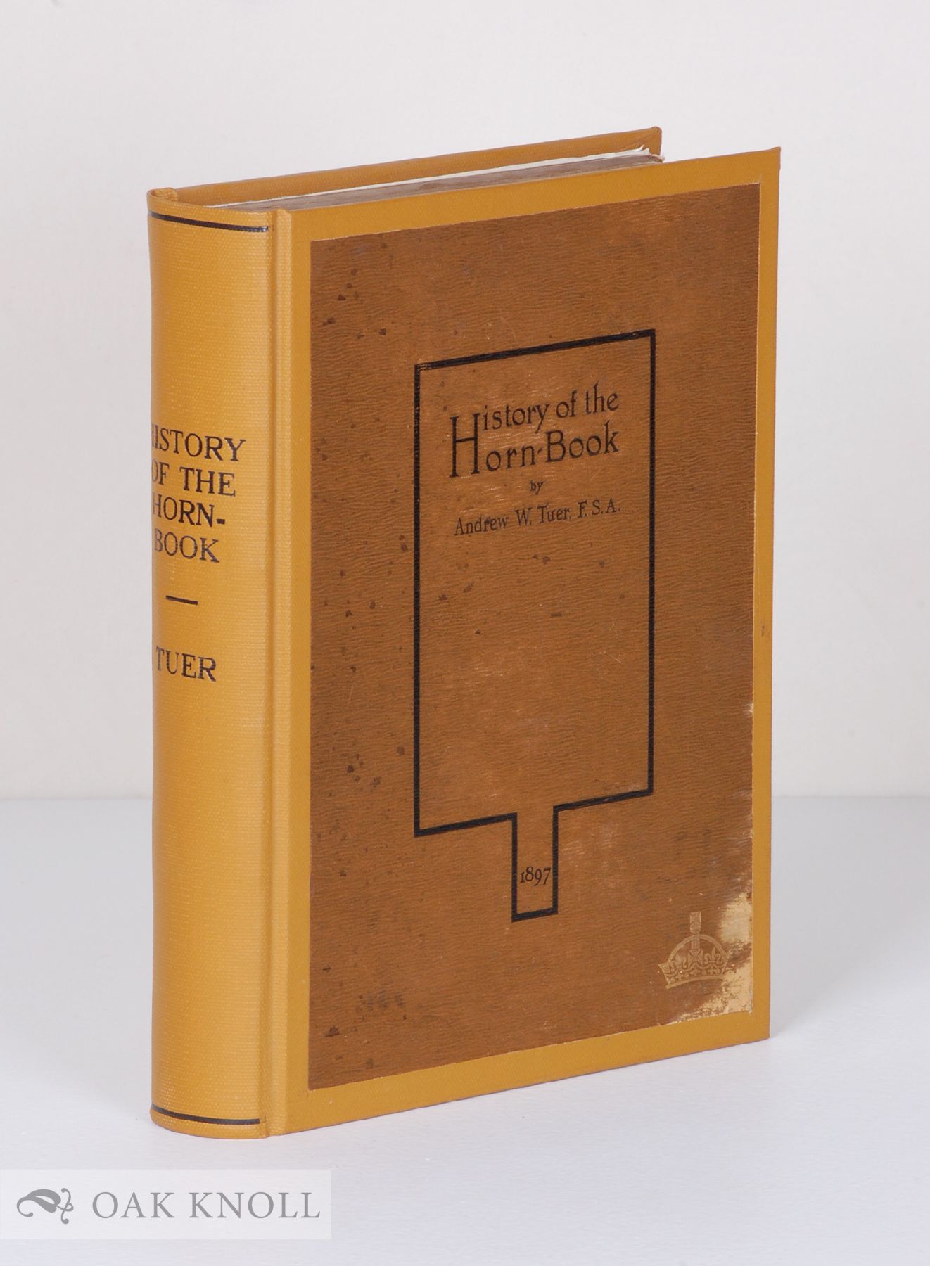 HISTORY OF THE HORN-BOOK | Andrew W. Tuer