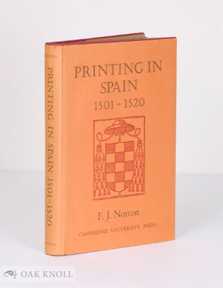 Order Nr. 21665 PRINTING IN SPAIN, 1501-1520. WITH A NOTE ON THE EARLY EDITIONS OF THE...