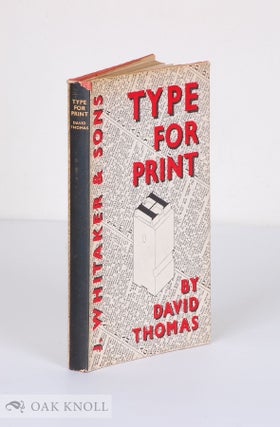 Order Nr. 21953 TYPE FOR PRINT, OR WHAT THE BEGINNER SHOULD KNOW ABOUT TYPEFOUNDING...