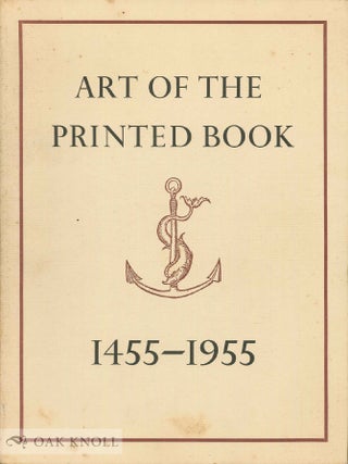 Order Nr. 21973 ART OF THE PRINTED BOOK 1455-1955, MASTERPIECES OF TYPOGRAPHY THROUGH FIVE...