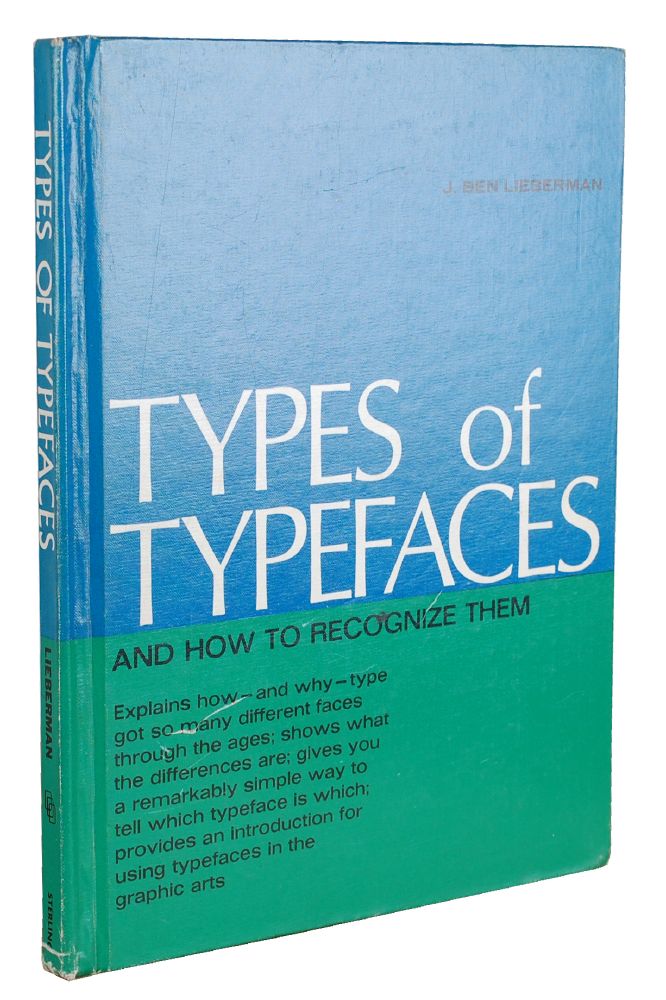 Order Nr. 21978 TYPES OF TYPEFACES AND HOW TO RECOGNIZE THEM. J. Ben Lieberman.