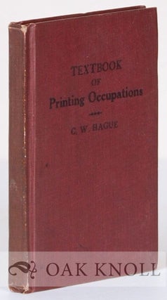 Order Nr. 21985 TEXTBOOK OF PRINTING OCCUPATIONS. C. W. Hague