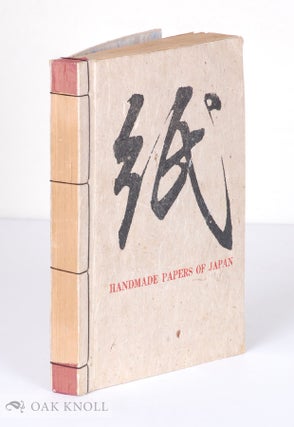 Order Nr. 22499 HANDMADE PAPERS OF JAPAN, INCLUDING AN ABRIDGED REPRODUCTION OF ONE OF THE OLDEST...
